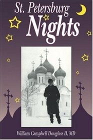 St. Petersburg Nights: Enlightening Story of Life and Science in Russia