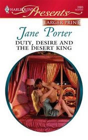 Duty, Desire and the Desert King (Presents, No 2880) (Larger Print)