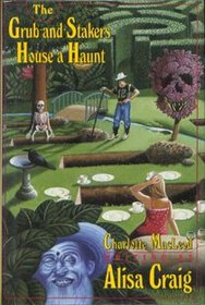 The Grub-and-Stakers House a Haunt (Grub-and-Stakers, Bk 5)