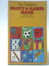 The Children's Party and Games Book