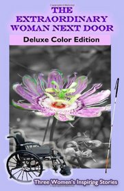 The Extraordinary Woman Next Door: Deluxe Color Edtion