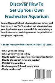 Your Own Freshwater Aquarium: The Ultimate Guide To Set Up A Freshwater Aquarium Like An Expert