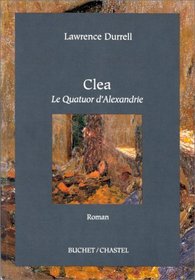 Clea. Le Quatuor d'Alexandrie