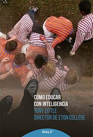 Cmo educar con inteligencia: An Intelligent Person's Guide to Education