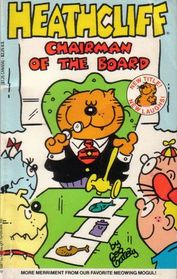 Heathcliff - Chairman of the Board