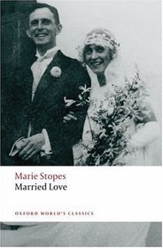 Married Love (Oxford World's Classics)