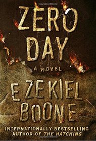 Zero Day: The Hatching Series, Book 3 (Hatching Series, The)