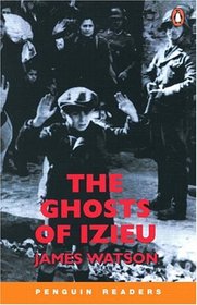The Ghosts of Izieu (Penguin Readers, Level 3)