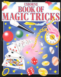 The Usborne Book of Magic Tricks (Magic Guides)