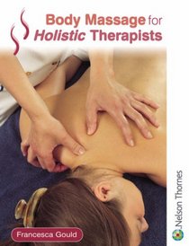Body Massage for Holistic Therapists
