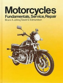 Motorcycles: Fundamentals, Service, Repair
