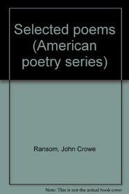 Selected Poems (American Poetry Series)