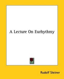 A Lecture on Eurhythmy