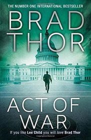 Act of War (Scot Harvath, Bk 13)