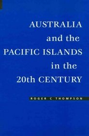 Australia and the Pacific Islands in the 20th Century