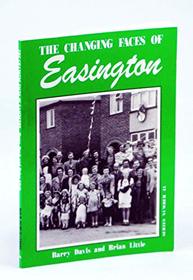 The Changing Faces of Easington (Changing Faces)