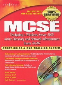 MCSE Designing a Windows Server 2003 Active Directory  Network Infrastructure: Exam 70-297 Study Guide and DVD Training System