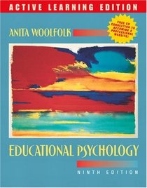 Educational Psychology, 9/e, Active Learning Edition, MyLabSchool Edition