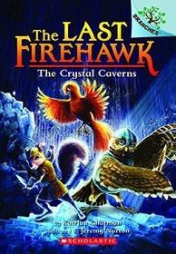 The Crystal Caverns (Last Firehawk)