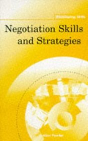 Negotiation: Skills and Strategies (Developing Skills)