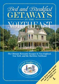 Bed and Breakfast Getaways--In the Northeast