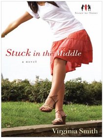 Stuck in the Middle (Thorndike Press Large Print Christian Fiction)