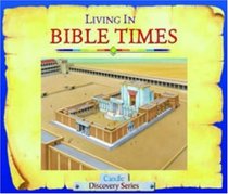 Living in Bible Times (Candle Discovery Series)