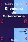 El Enigma de Scherezade / The Riddle of Scheherazade (Spanish Edition)