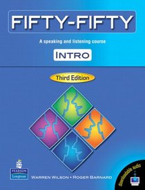 Fifty-Fifty, Intro: A Speaking and Listening Course (3rd Edition)