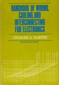 Handbook of Wiring, Cabling and Interconnecting for Electronics