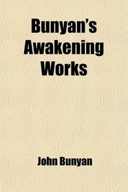 Bunyan's Awakening Works