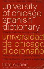 The University of Chicago Spanish Dictionary (Phoenix Book; P300)