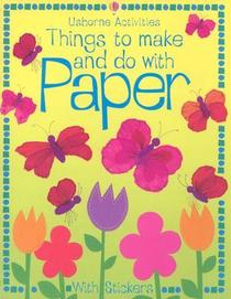 Things to Make and Do With Paper (Usborne Activities)