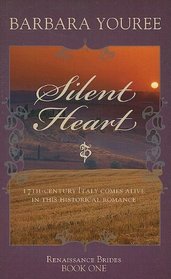 Silent Heart: Seventeenth-century Italy Comes Alive in This Historical Romance (Thorndike Press Large Print Christian Historical Fiction)