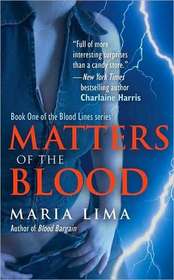 Matters of the Blood (Blood Lines, Bk 1)