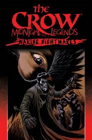 The Crow Midnight Legends Volume 4: Waking Nightmares