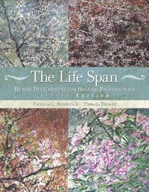 The Life Span : Human Development for Helping Professionals (2nd Edition)