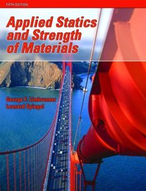Applied Statics and Strength of Materials (5th Edition)