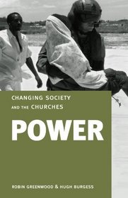 Power (Changing Society and the Churches)