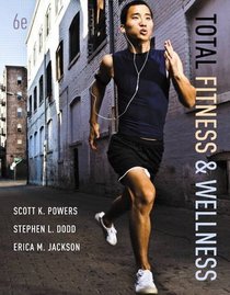 Total Fitness & Wellness Plus MyFitnessLab with eText -- Access Card Package (6th Edition)