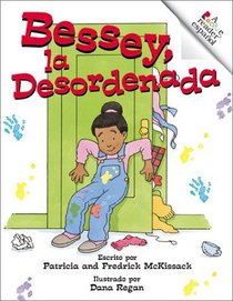 El Closet De Bessey, LA Desordenada (Rookie Espanol) (Spanish Edition)