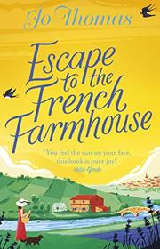 Escape To The French Farmhouse