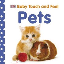 Pets (BABY TOUCH & FEEL)