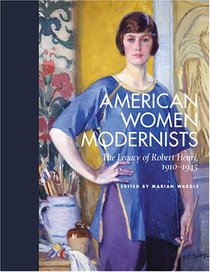 American Women Modernists: The Legacy of Robert Henri, 1910-1945