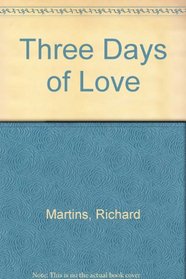 Three Days of Love