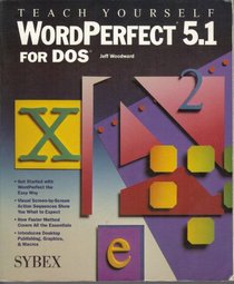 Teach Yourself Wordperfect 5.1 for DOS