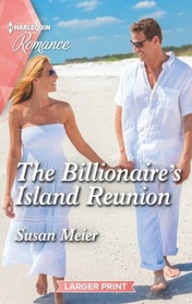 The Billionaire's Island Reunion (Billion-Dollar Family, Bk 2) (Harlequin Romance, No 4780) (Larger Print)