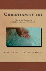 Christianity 101: Essential Christian Informational Handbook