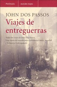 Viajes de entre-guerras/ Travel Between Wars (Altair Viajes) (Spanish Edition)