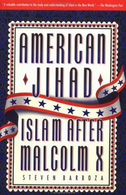 American Jihad: Islam After Malcolm X